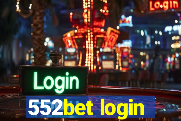 552bet login